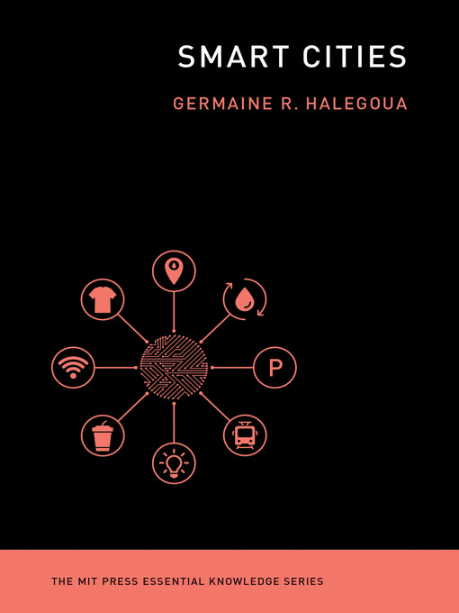 Title details for Smart Cities by Germaine Halegoua - Available